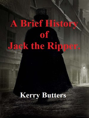 cover image of A Brief History of Jack the Ripper.